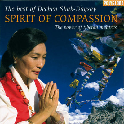 CD SPIRIT OF COMPASSION par Dechen Shak-Dagsay