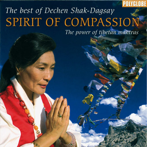 CD SPIRIT OF COMPASSION par Dechen Shak-Dagsay