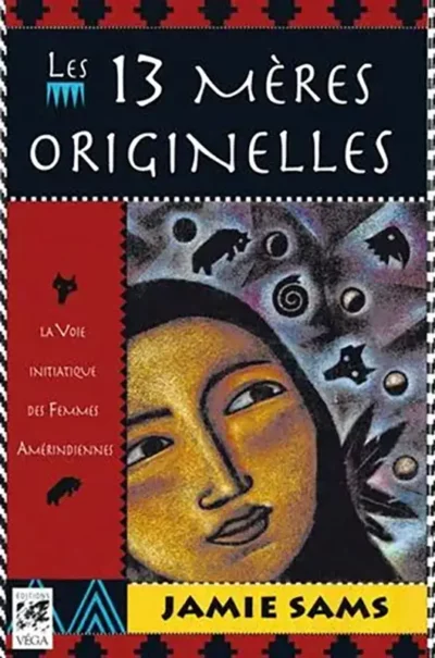 Les 13 Mères Originelles par Jamie Sams