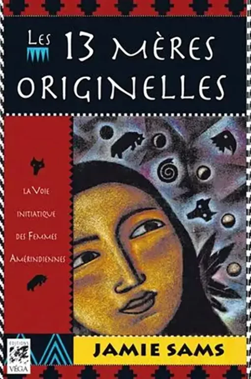 Les 13 Mères Originelles par Jamie Sams