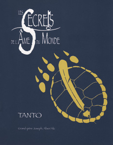 Les Secrets de l'Âme du Monde<br>Tome 1 - "Tanto" par Grand-père Joseph ABEN'AKI
