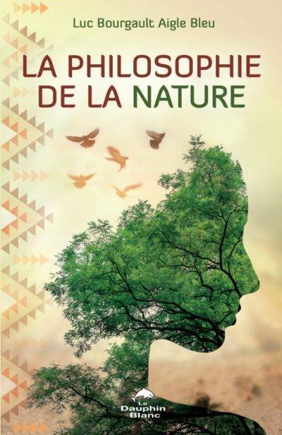 La Philosophie de la Nature par Aigle Bleu
